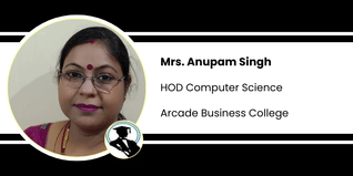 Arcade Business College, HOD Computer Science: Mrs Anupam Singh Interview